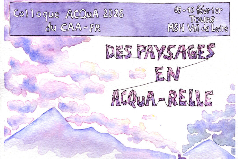 ACQuA 2026, colloque annuel du CAA-FR, 9-10 février 2026, Tours